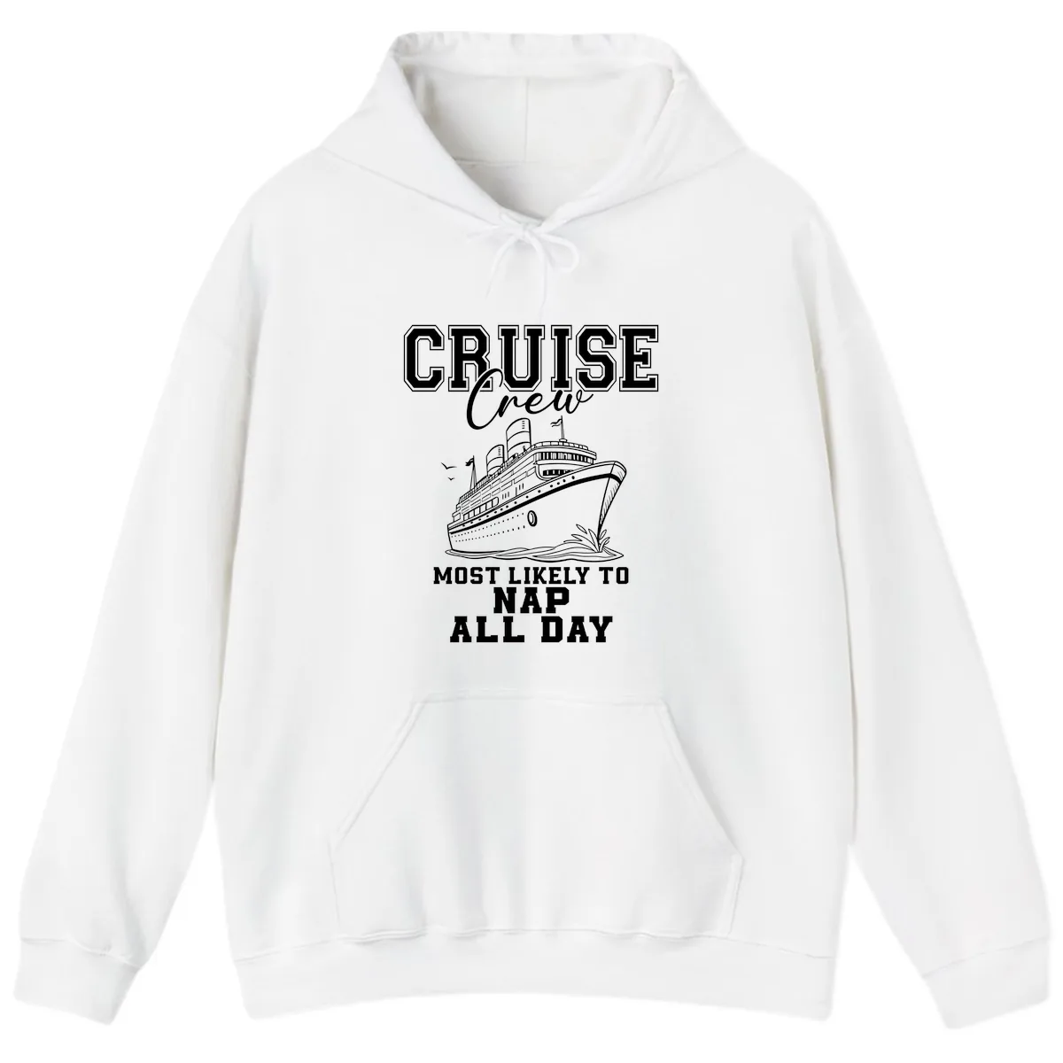 Cruise Crew Most Likely To Nap All Day Hoodie in White