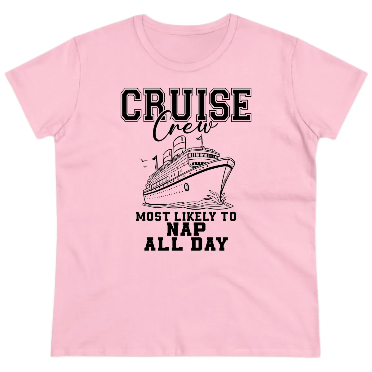 Cruise Crew Most Likely To Nap All Day Ladies Tee in Light Pink