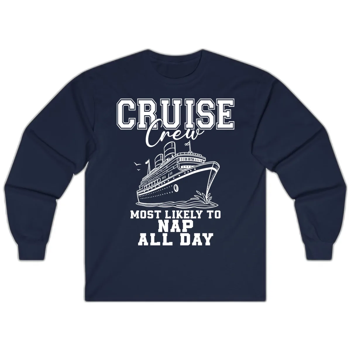 Cruise Crew Most Likely To Nap All Day Long Sleeve in Navy