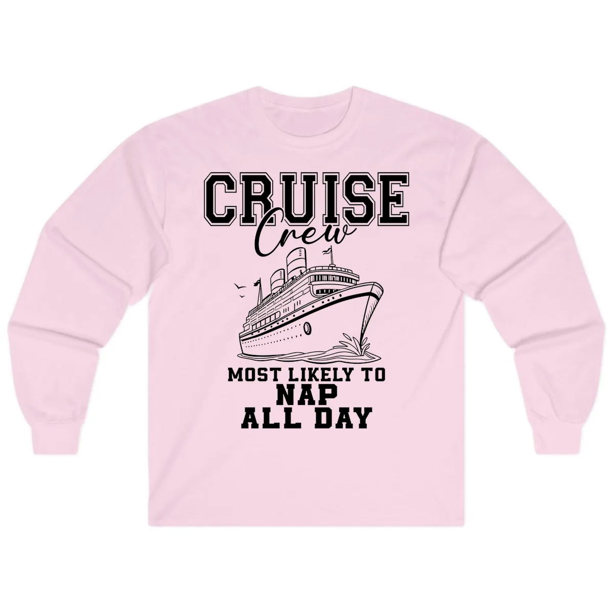 Cruise Crew Most Likely To Nap All Day Long Sleeve in Light Pink
