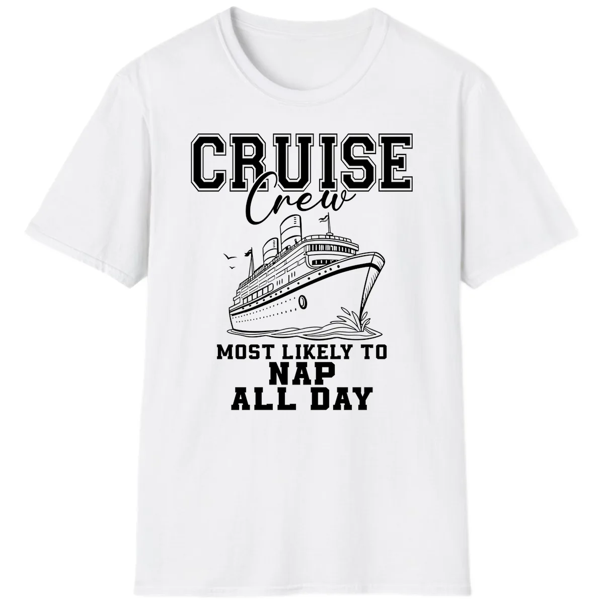 Cruise Crew Most Likely To Nap All Day T-Shirt in White