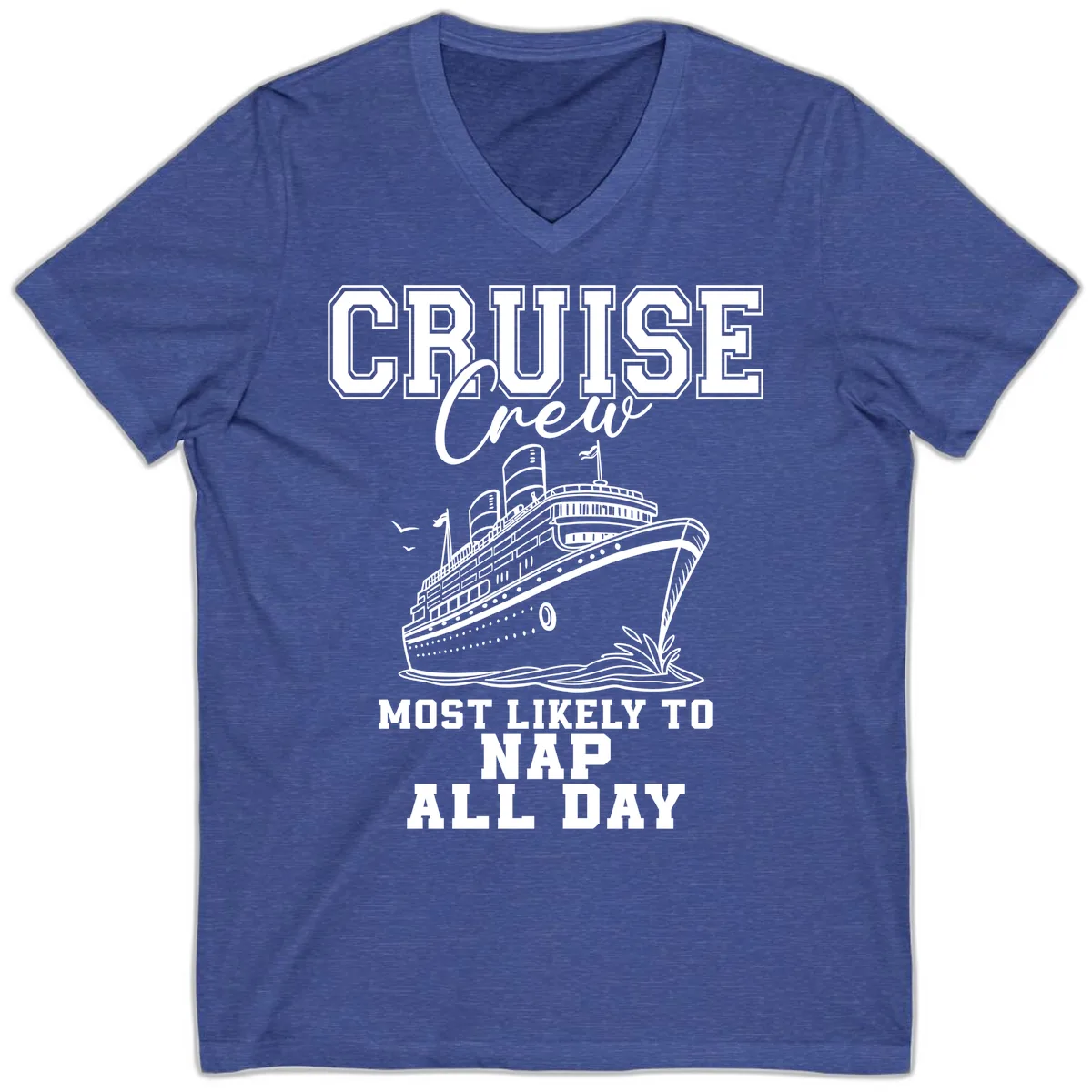 Cruise Crew Most Likely To Nap All Day V-Neck in Heather True Royal
