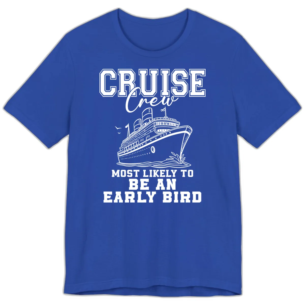 Cruise Crew Early Bird Design Premium T-Shirt in True Royal