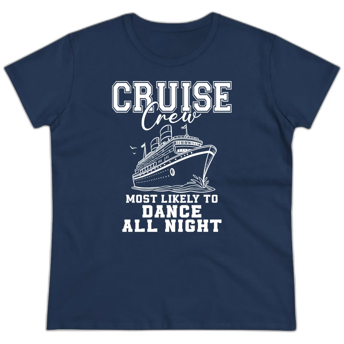 Cruise Crew Most Likely To Dance Ladies Tee in Navy
