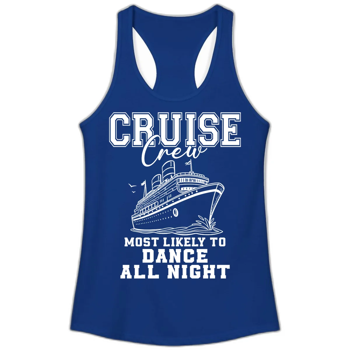 Cruise Crew Most Likely To Dance Ladies Tank in Solid Royal