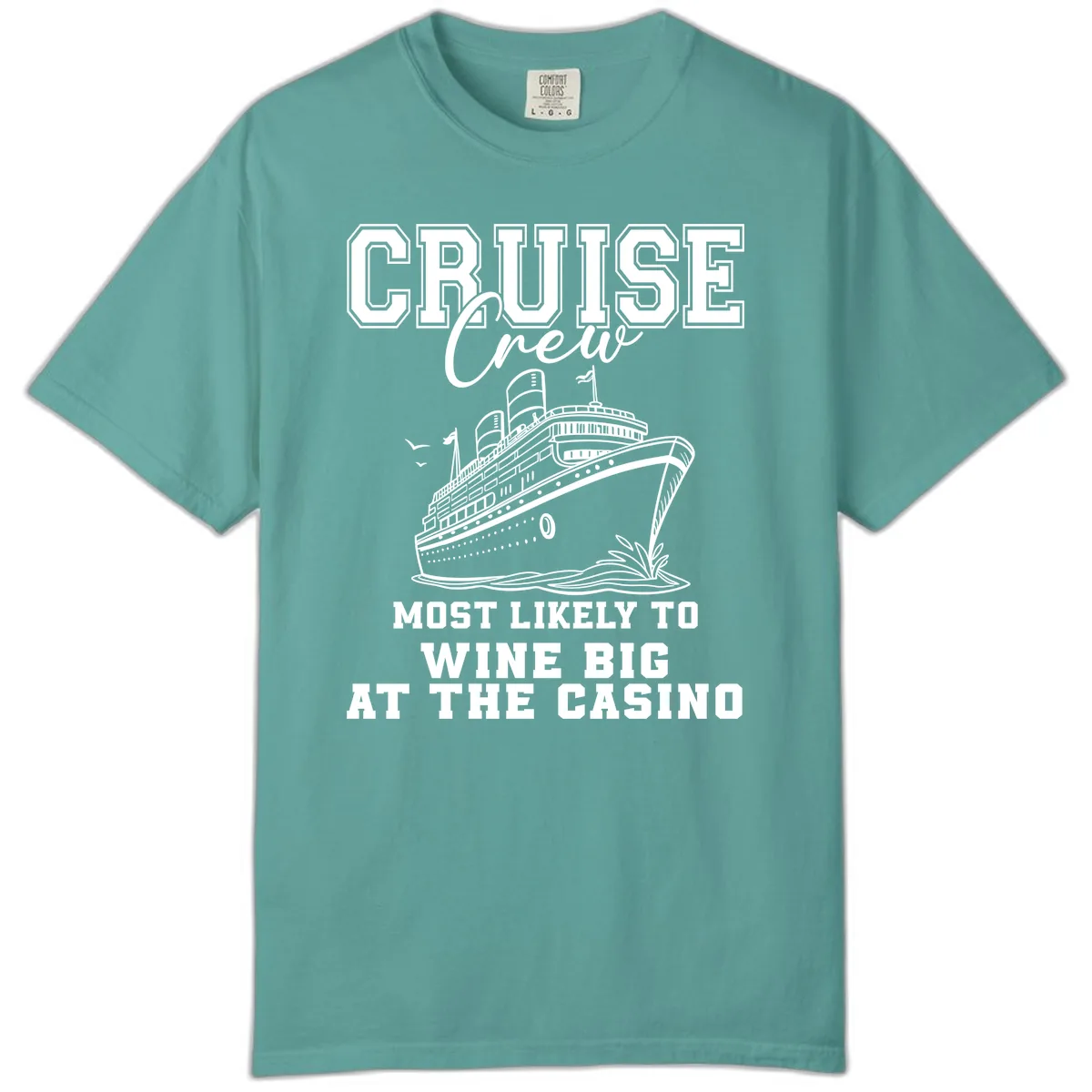 Cruise Crew Wine Big Casino Comfort Color in Seafoam