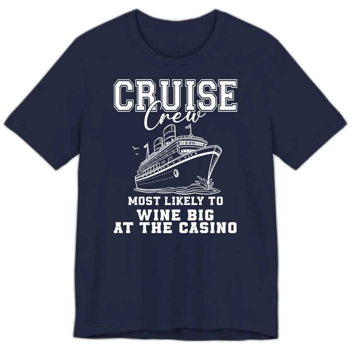 Cruise Crew Wine Big Casino Premium T-Shirt in Navy
