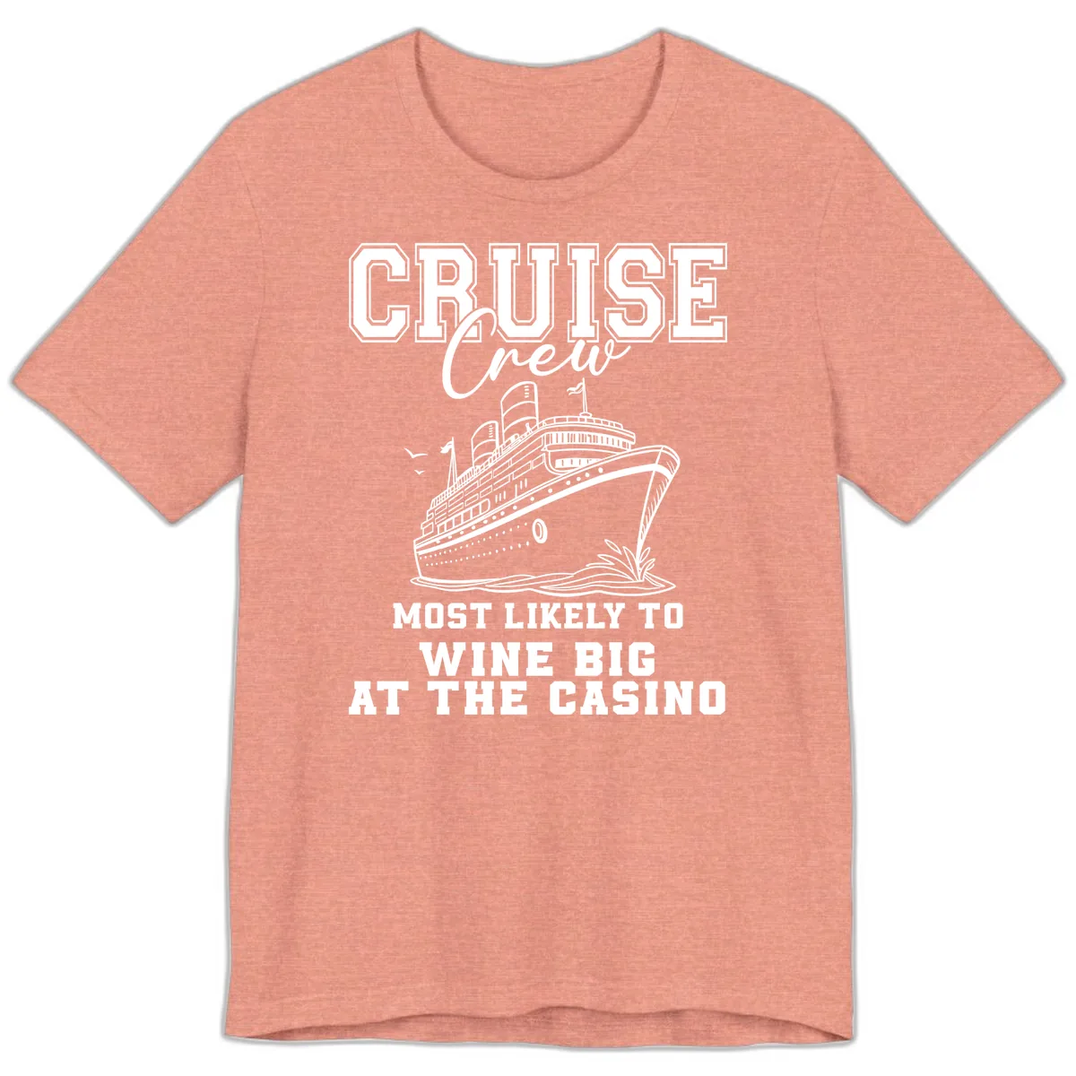Cruise Crew Wine Big Casino Premium T-Shirt in Heather Sunset