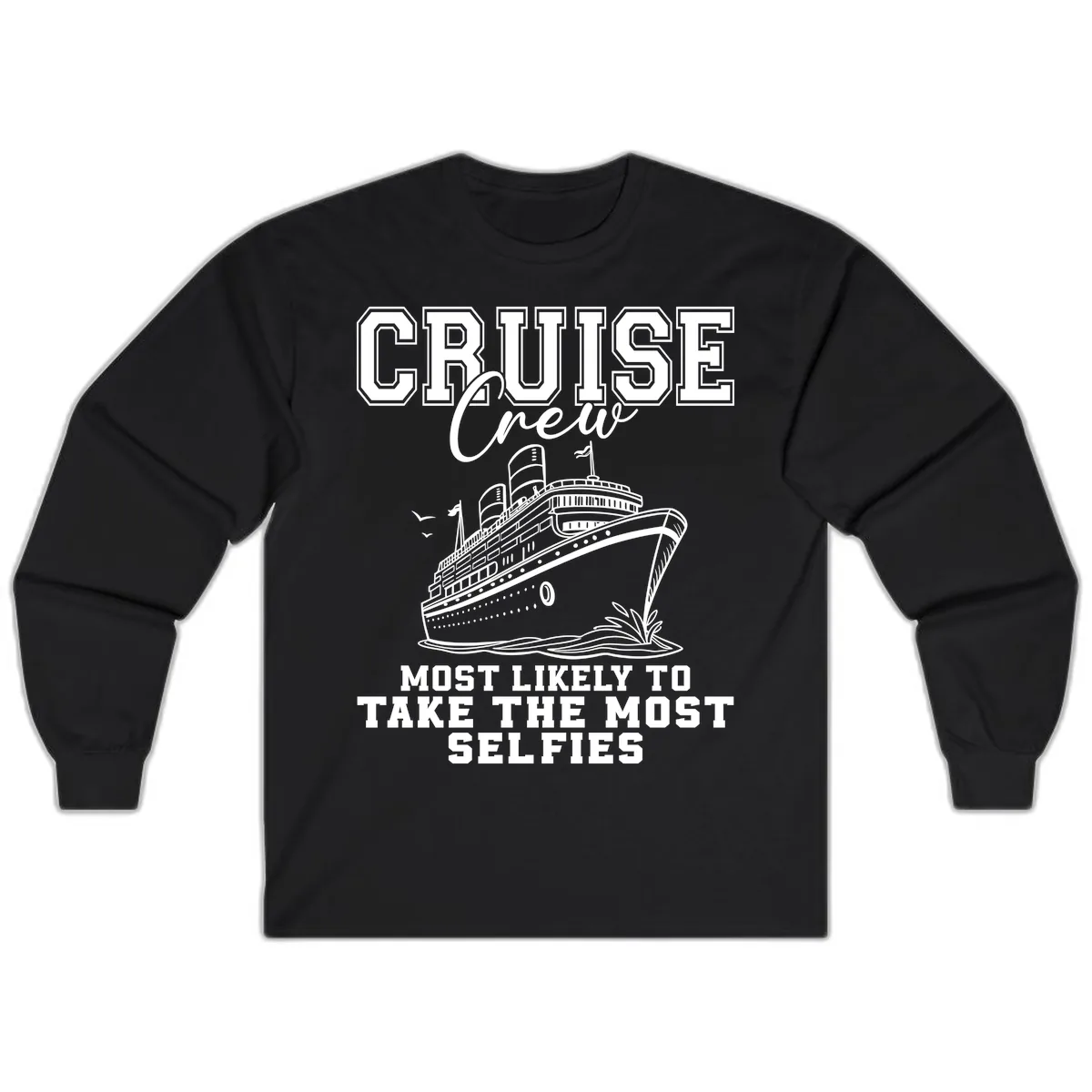 Cruise Crew Most Likely To Take Selfies Long Sleeve in Black