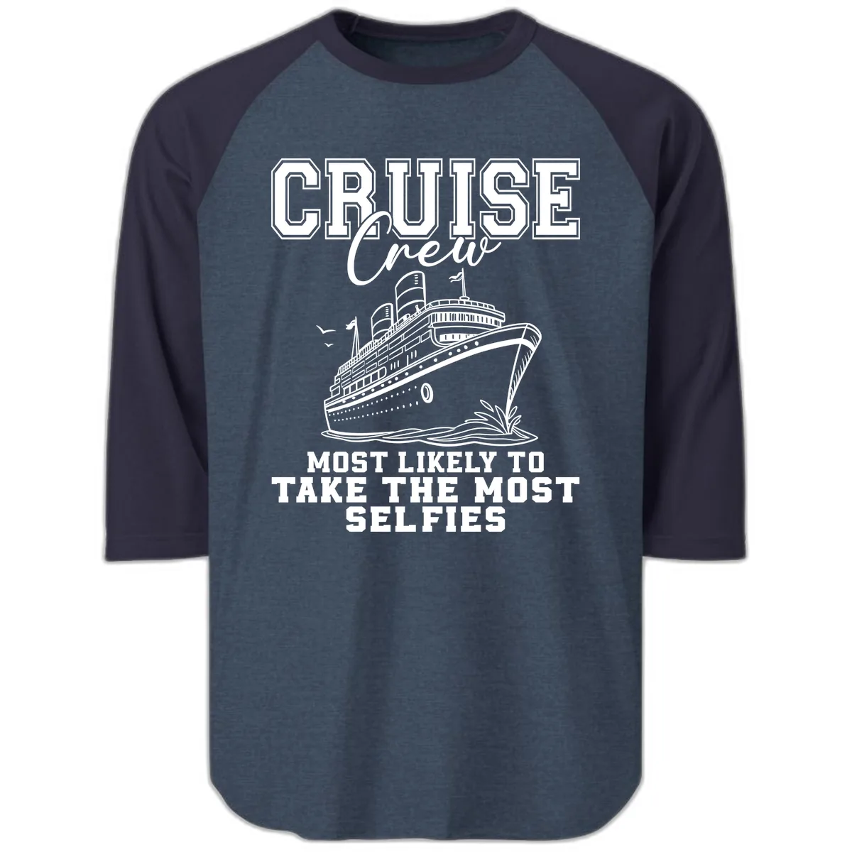 Cruise Crew Most Likely To Take Selfies Raglan 3/4 in Heather Denim Navy