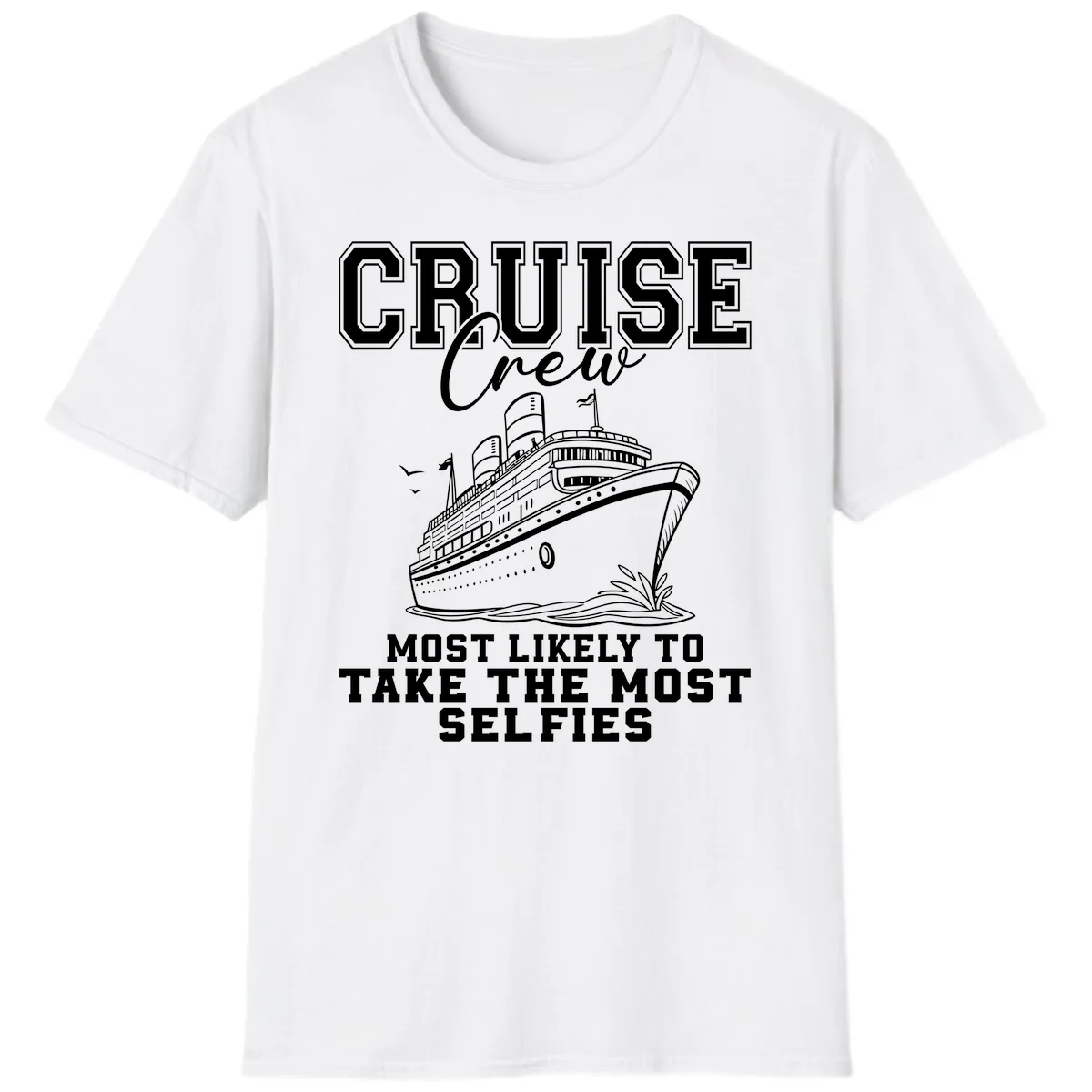 Cruise Crew Most Likely To Take Selfies T-Shirt in White