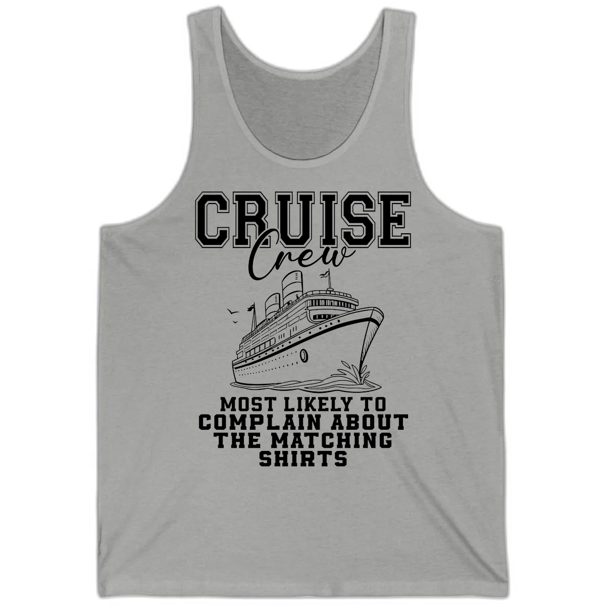 Cruise Crew Most Likely To Complain Tank in Athletic Heather