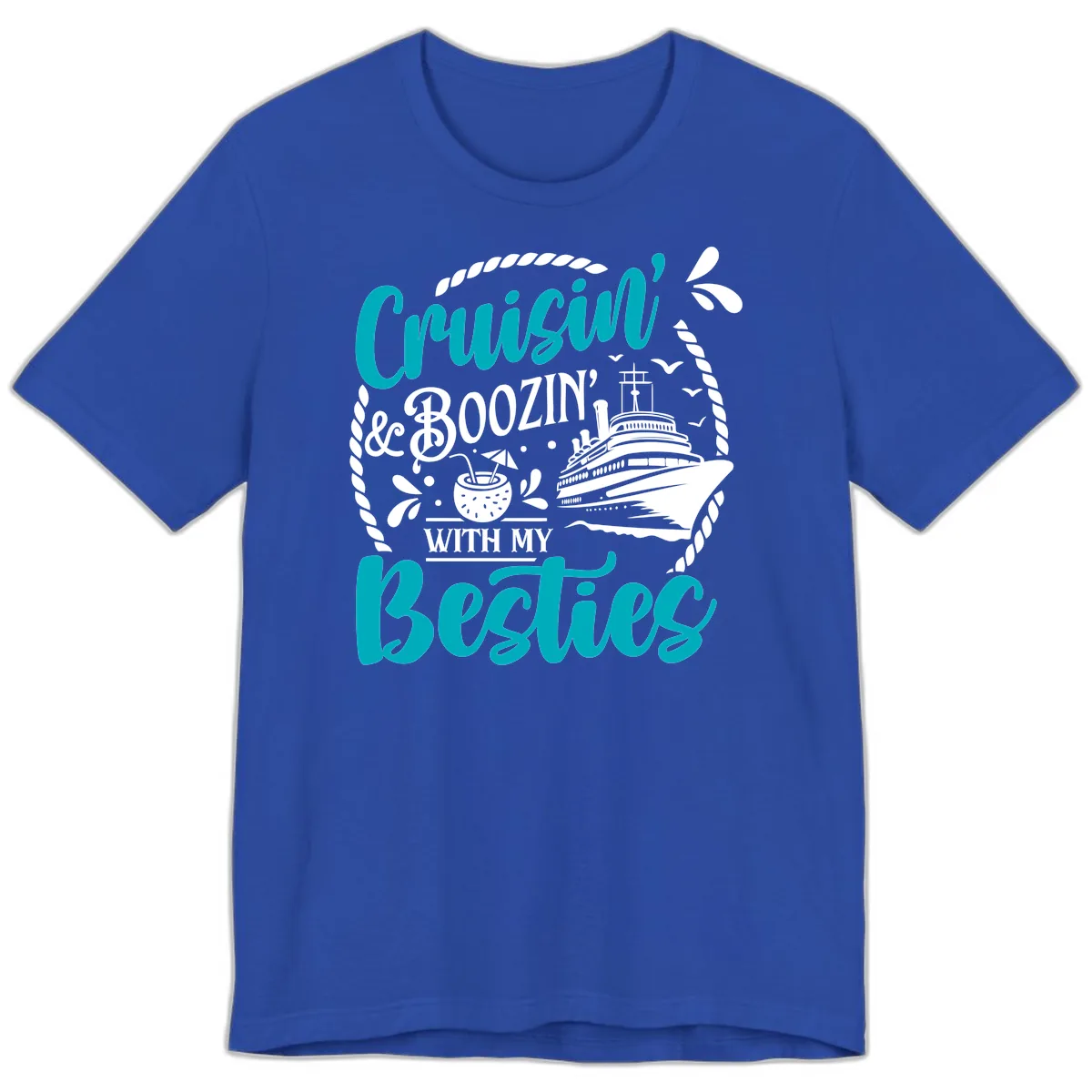 Cruisin And Boozin With Besties Premium T-Shirt in True Royal