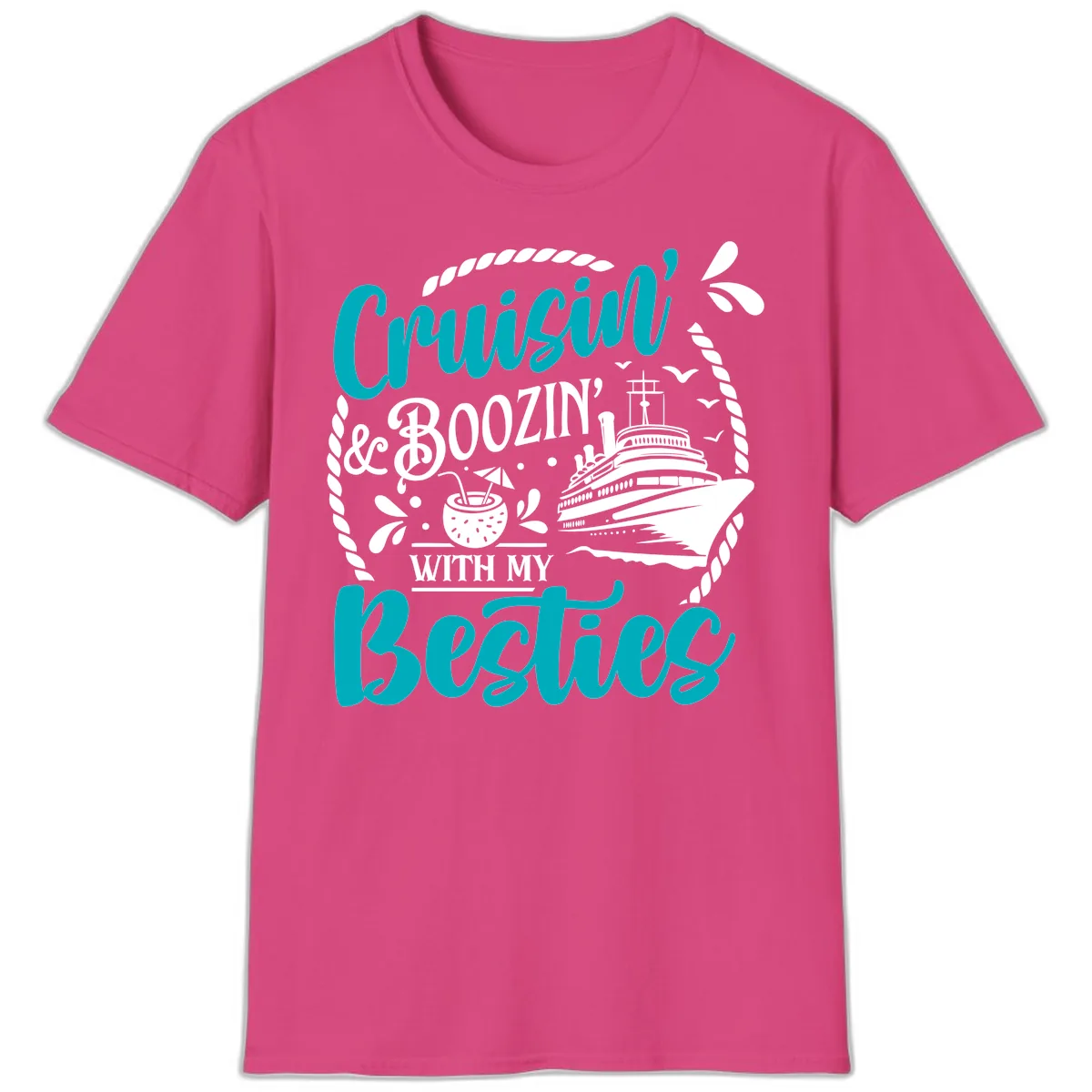 Cruisin And Boozin With Besties T-Shirt in Heliconia