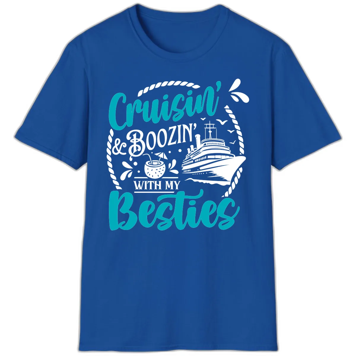 Cruisin And Boozin With Besties T-Shirt in Royal