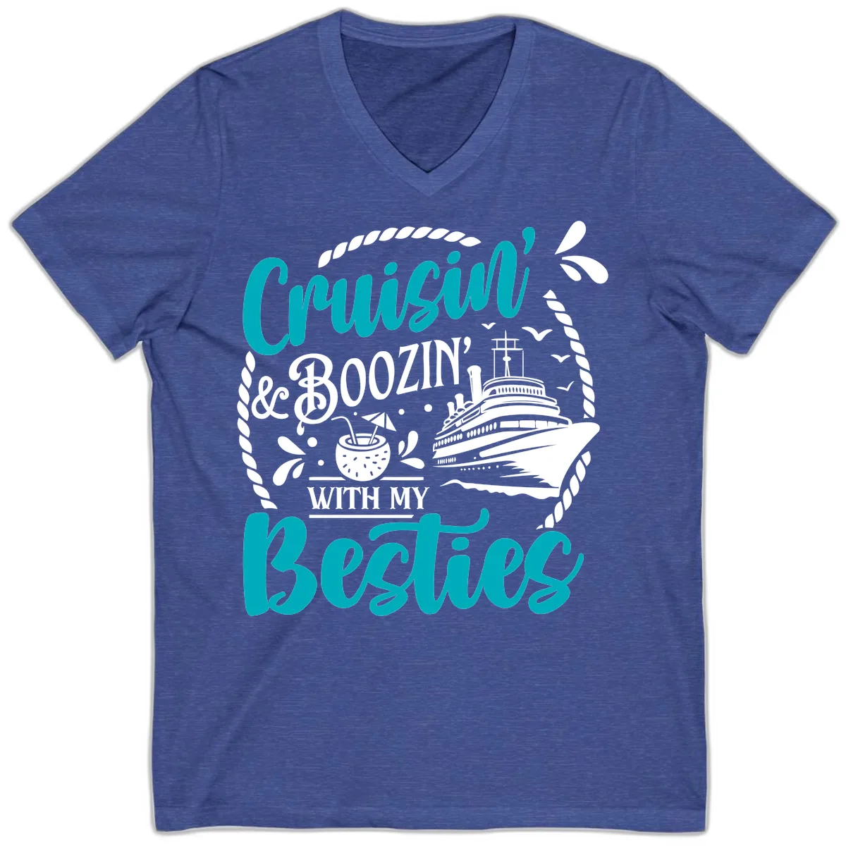 Cruisin And Boozin With Besties V-Neck in Heather True Royal