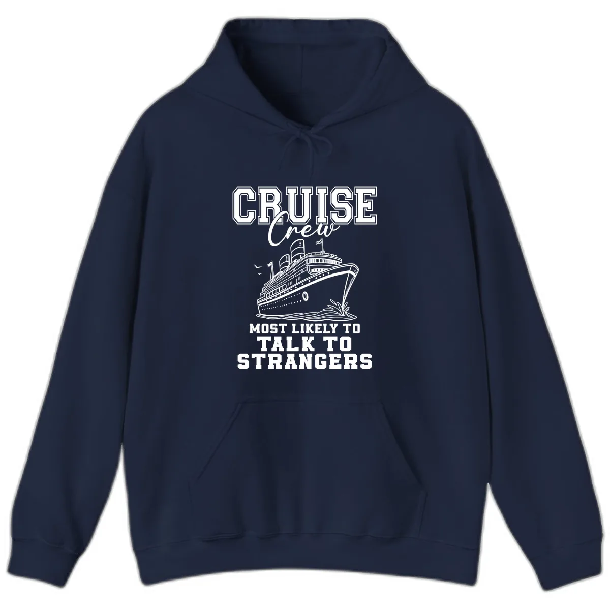 Cruise Crew Talk To Strangers Hoodie in Navy