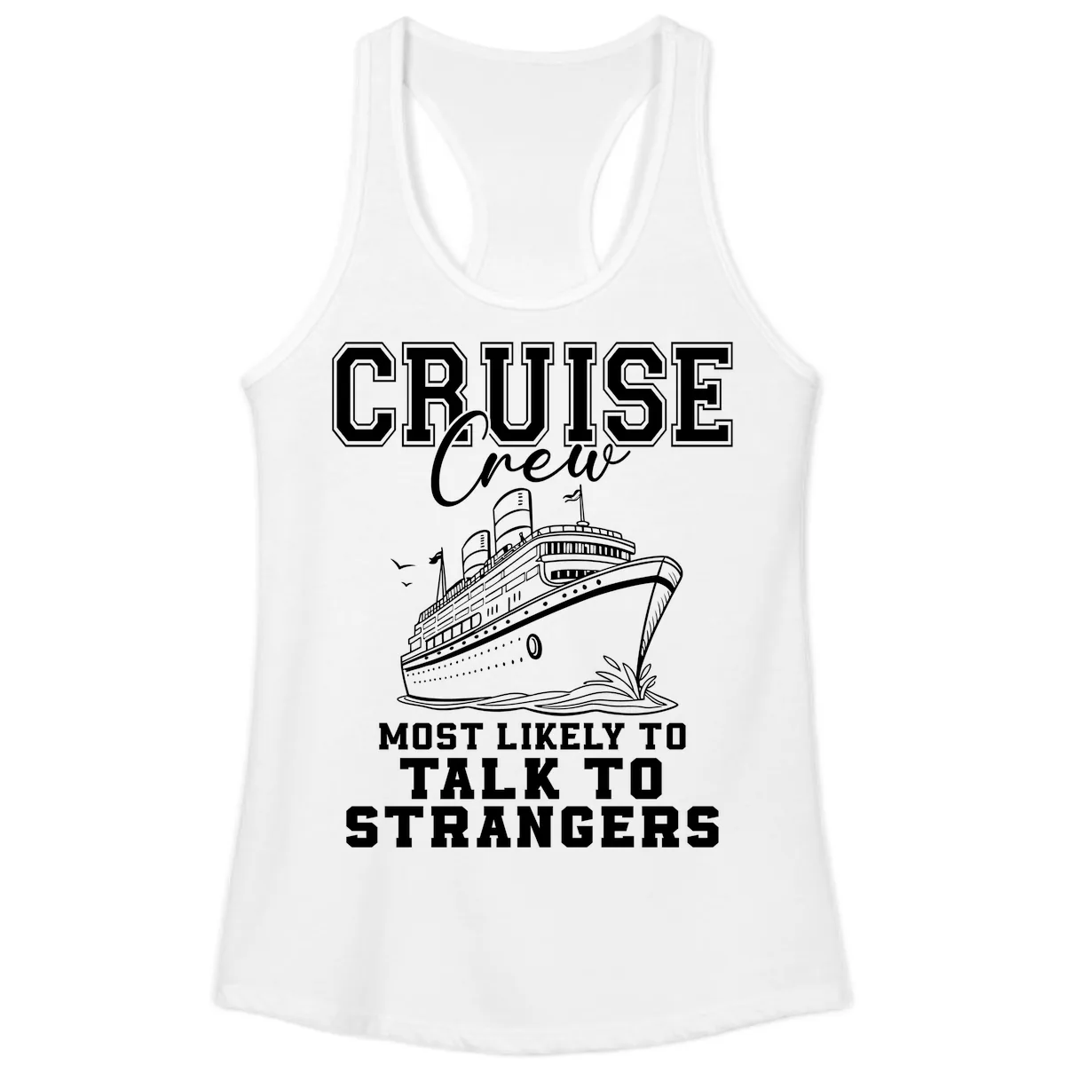 Cruise Crew Talk To Strangers Ladies Tank in White