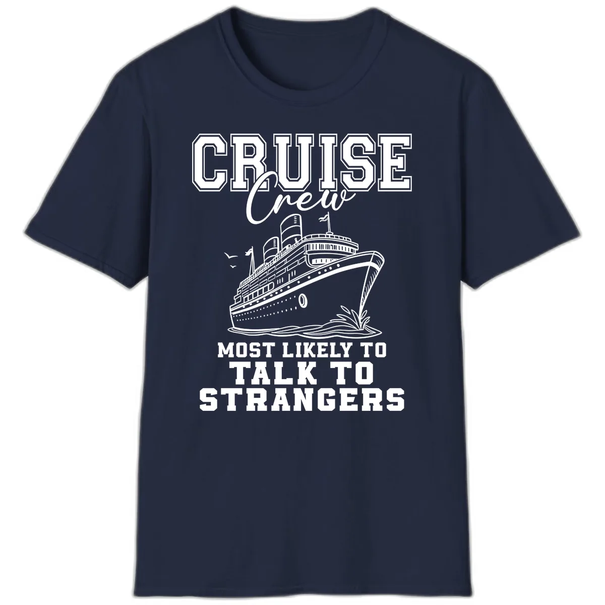 Cruise Crew Talk To Strangers T-Shirt in Navy