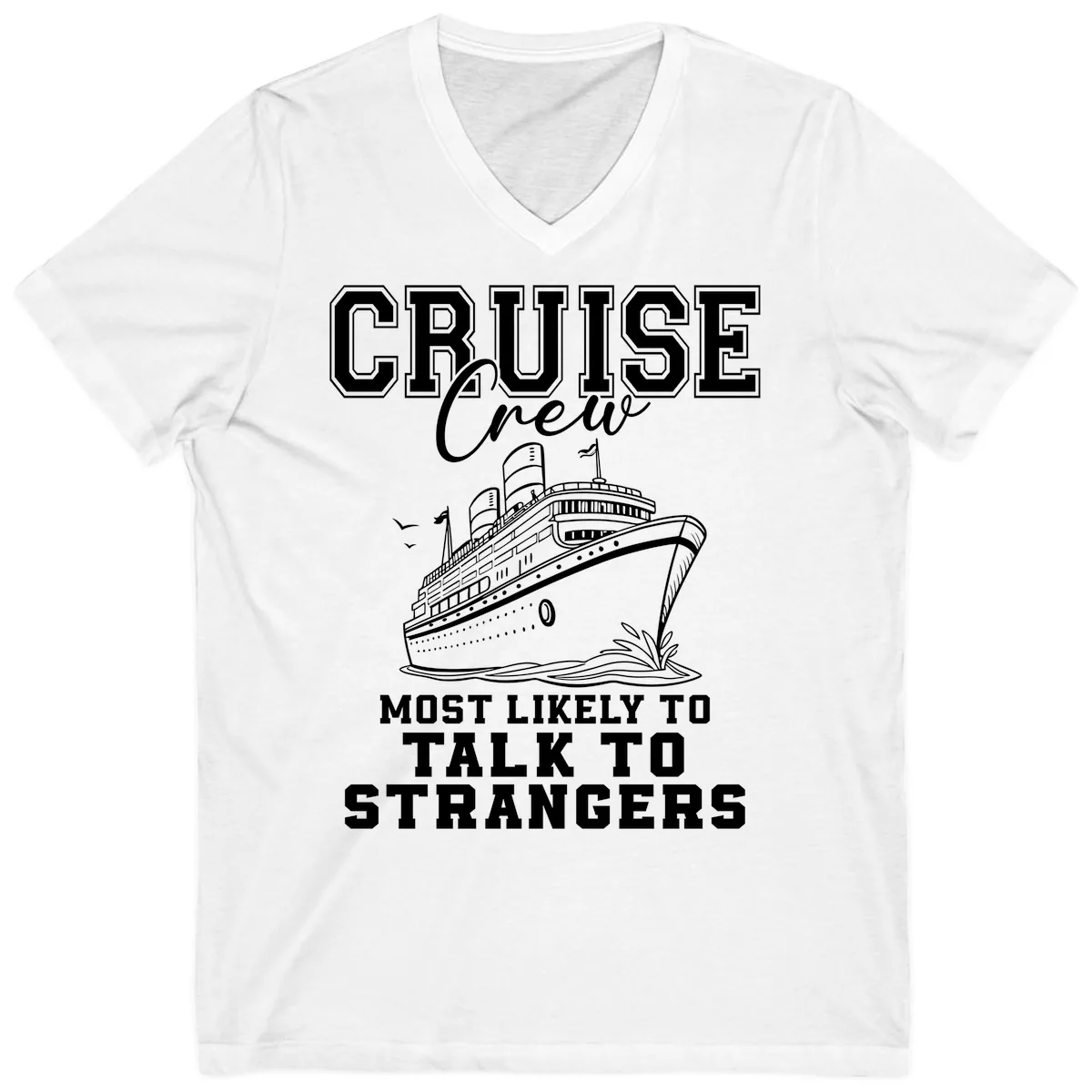 Cruise Crew Talk To Strangers V-Neck in White