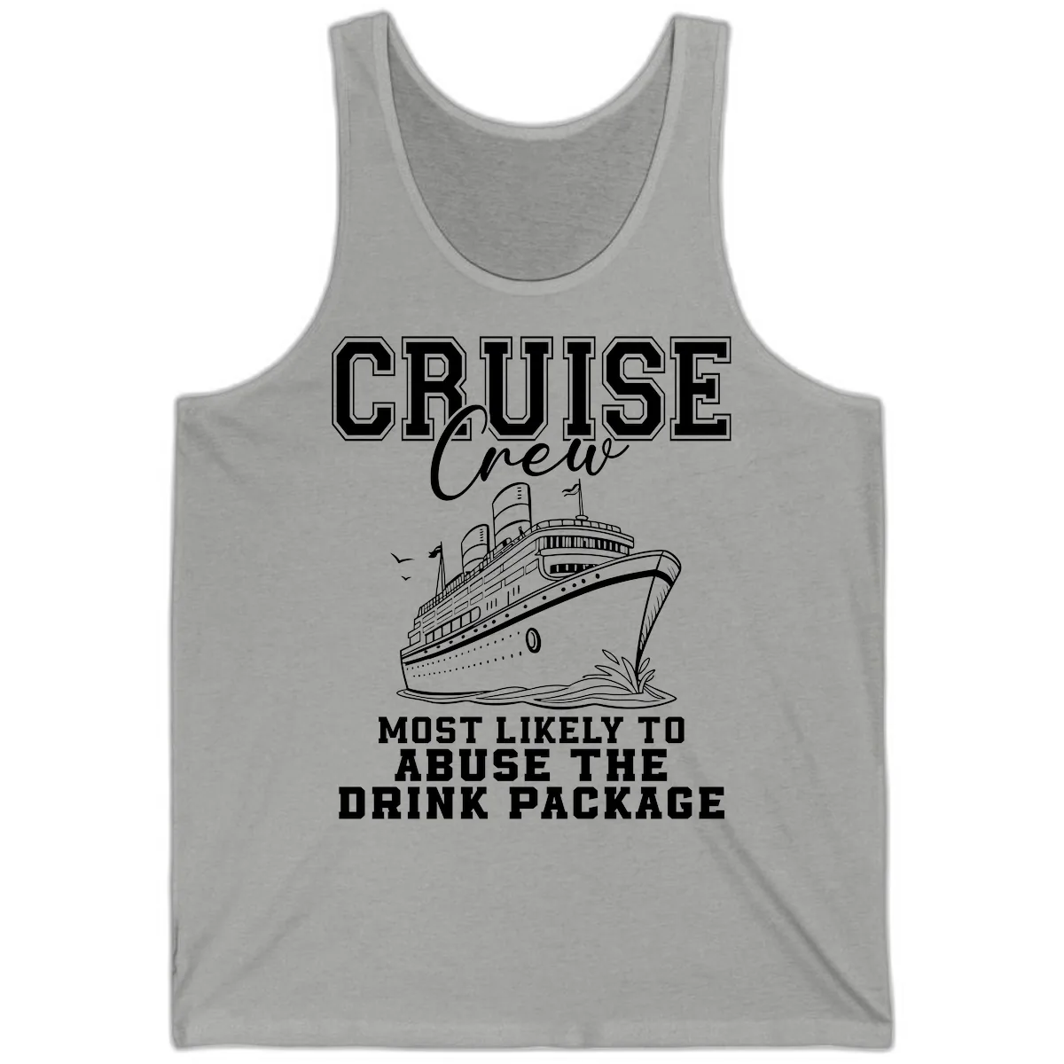 Cruise Crew Most Likely To Abuse Drink Package Tank in Athletic Heather