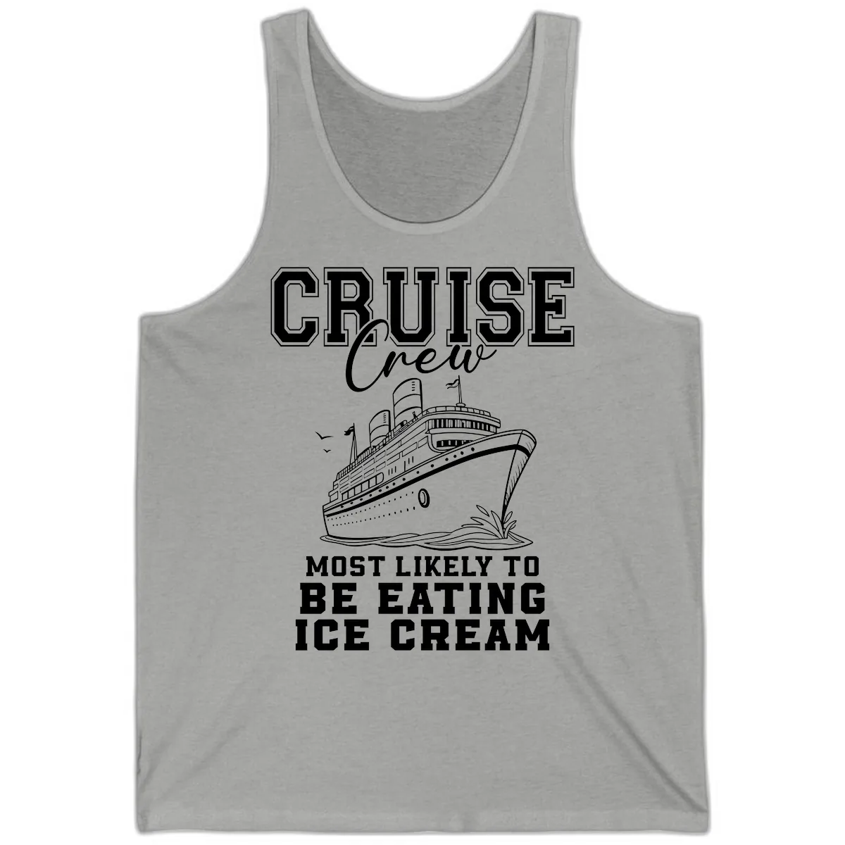 Cruise Crew Most Likely To Be Eating Ice Cream Tank in Athletic Heather