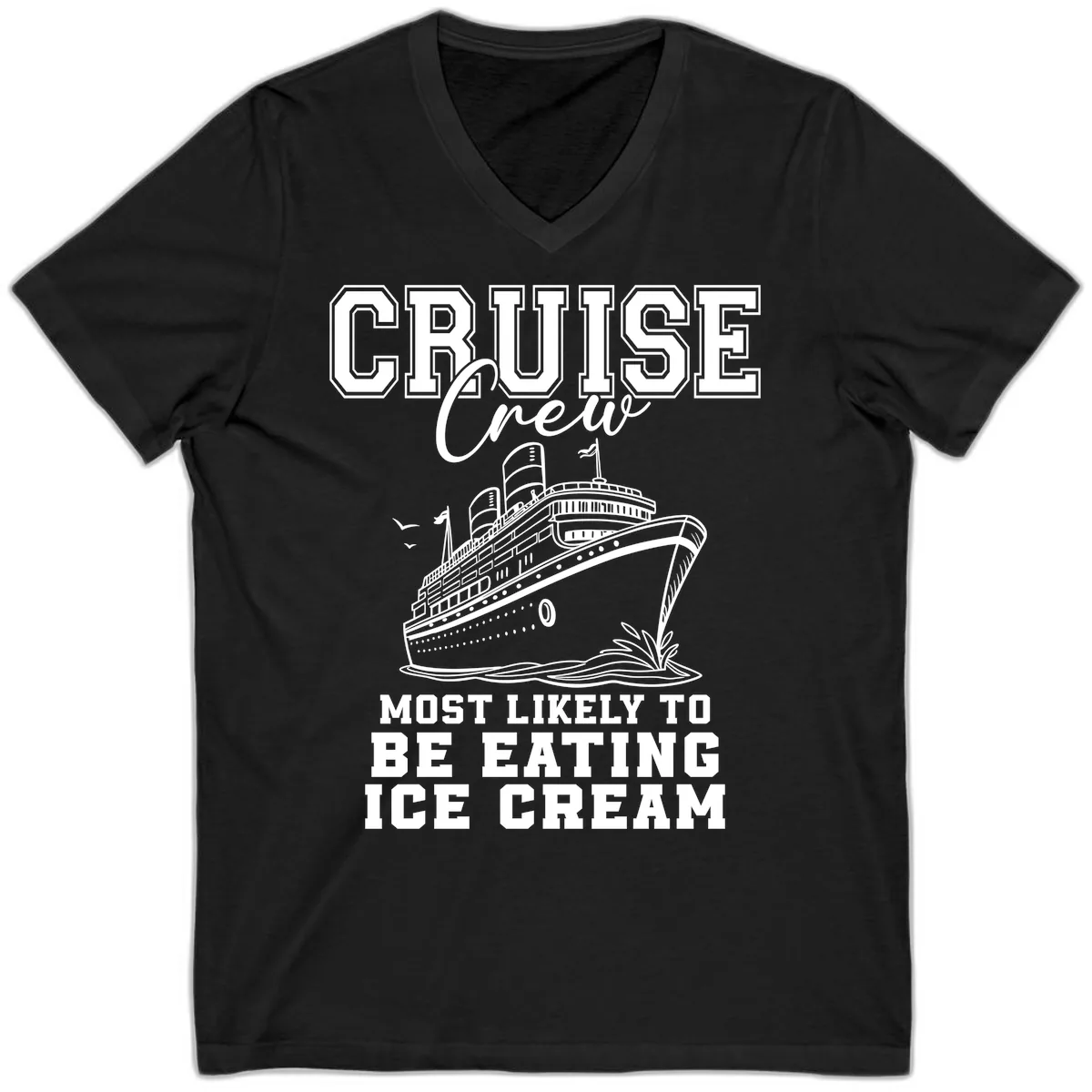 Cruise Crew Most Likely To Be Eating Ice Cream V-Neck in Black
