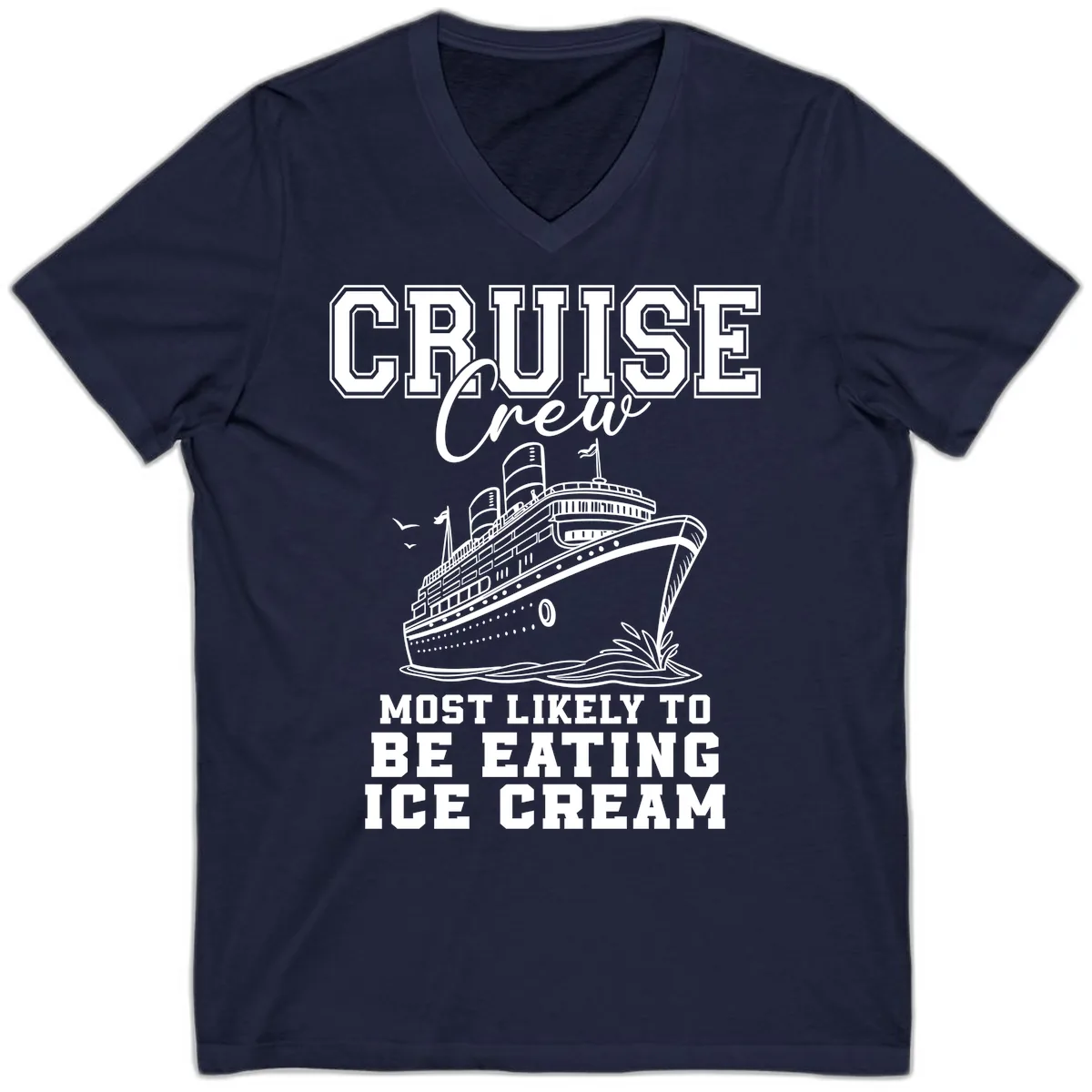 Cruise Crew Most Likely To Be Eating Ice Cream V-Neck in Navy