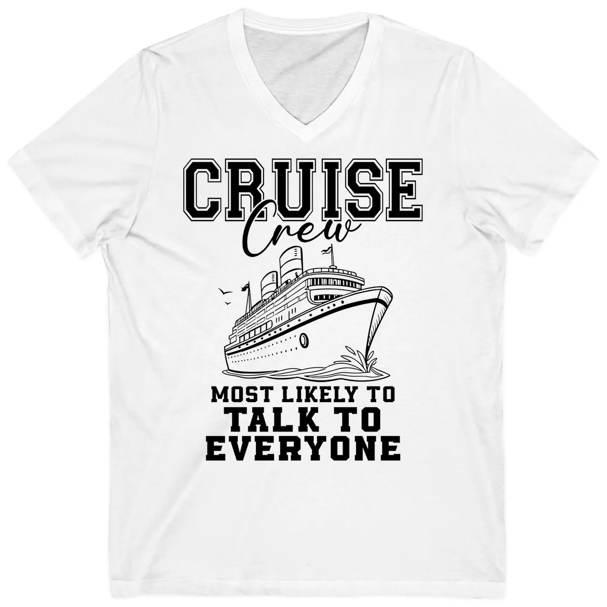 Cruise Crew Most Likely To Talk To Everyone V-Neck in White