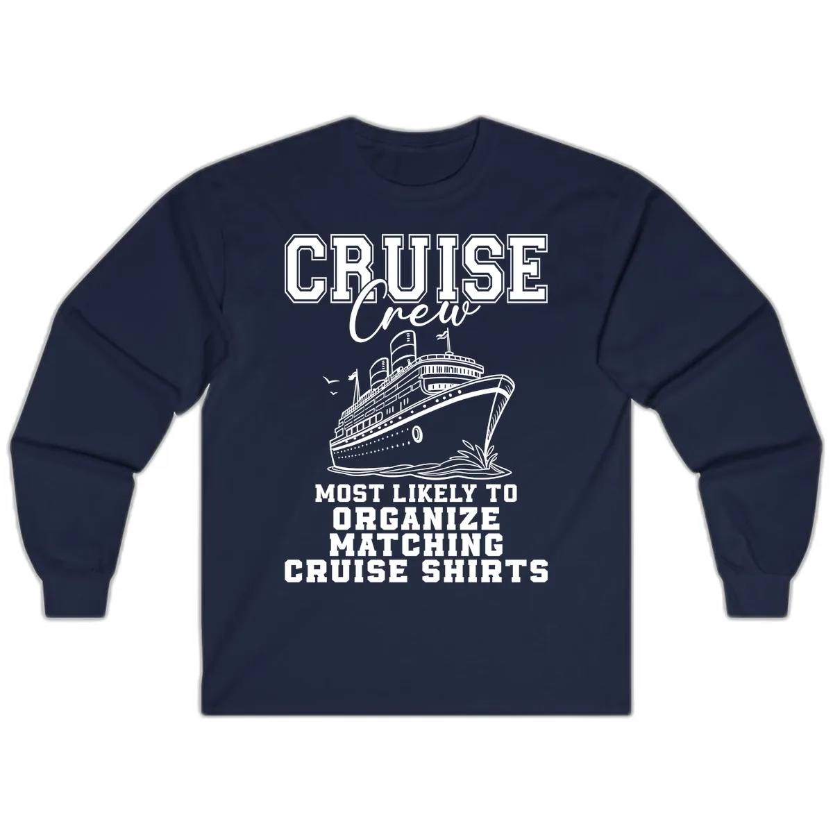 Most Likely To Organize Matching Cruise Shirts Long Sleeve in Navy