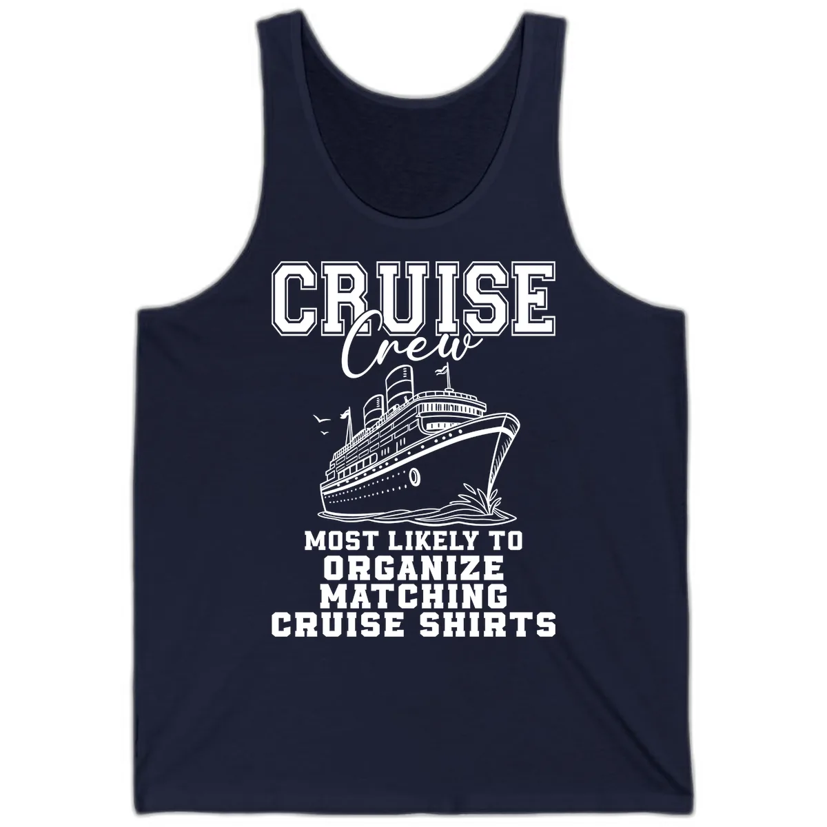 Most Likely To Organize Matching Cruise Shirts Tank in Navy