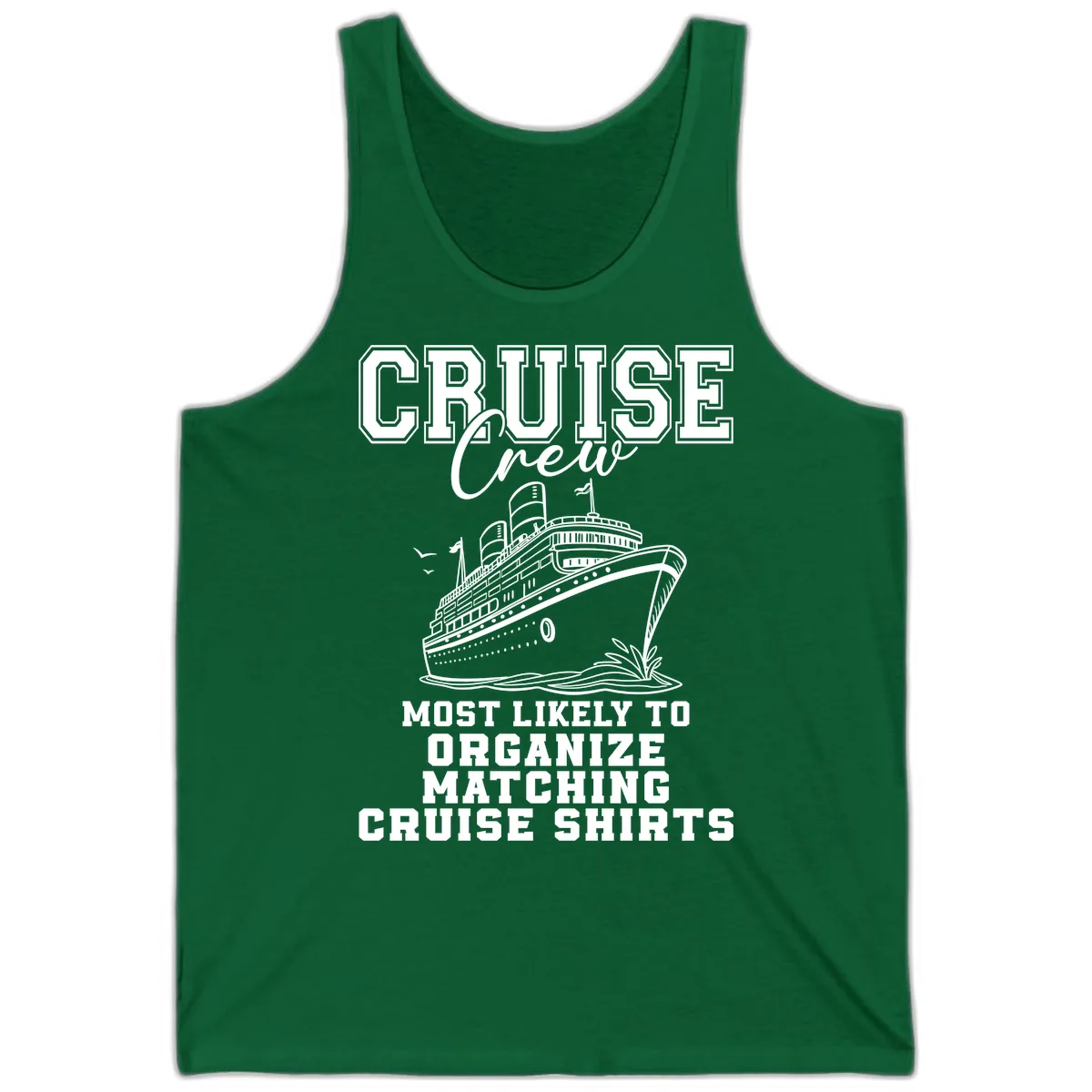 Most Likely To Organize Matching Cruise Shirts Tank in Kelly