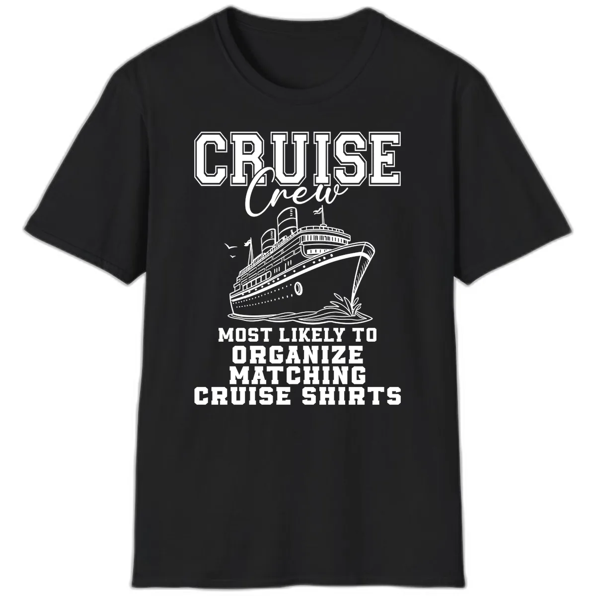 Most Likely To Organize Matching Cruise Shirts T-Shirt in Black