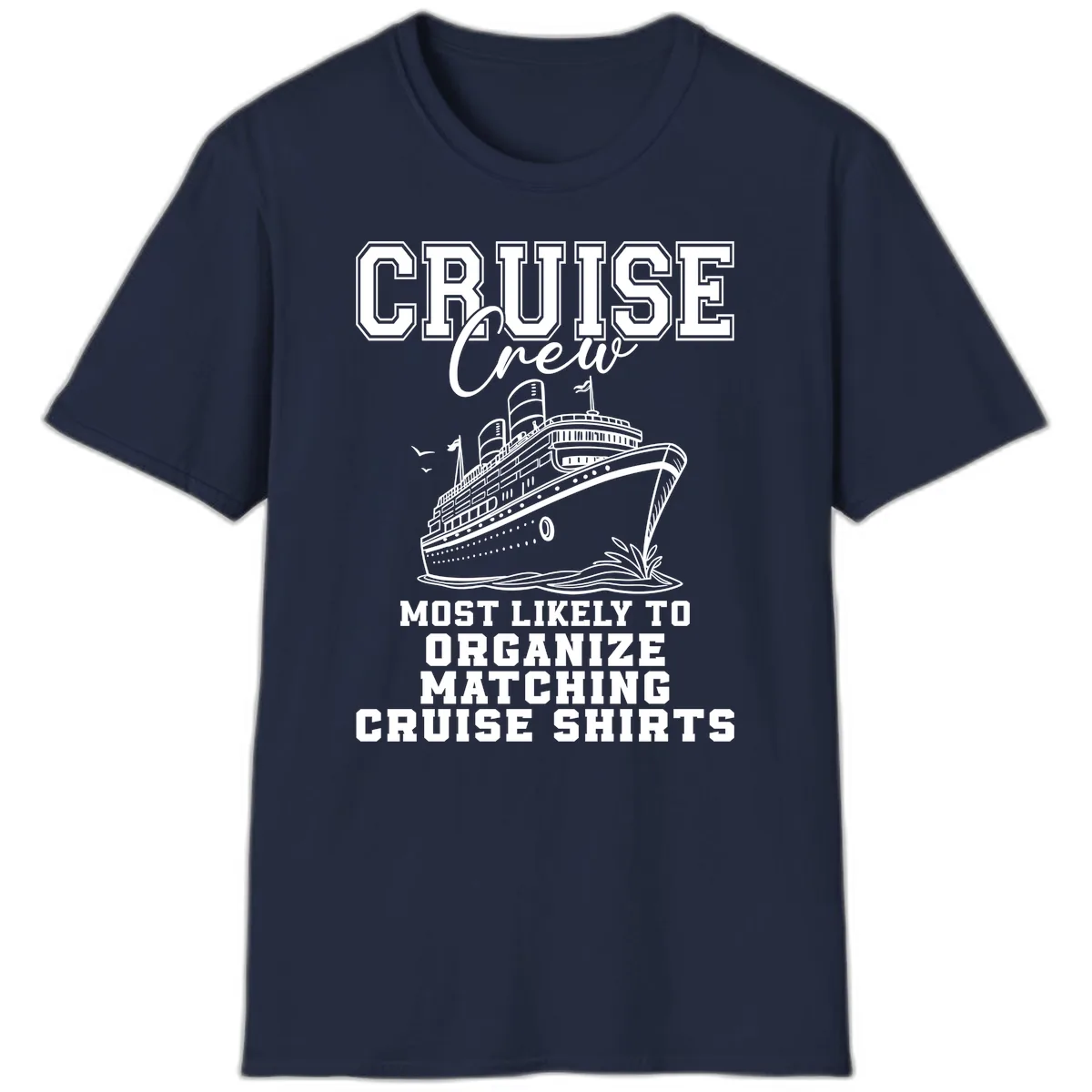 Most Likely To Organize Matching Cruise Shirts T-Shirt in Navy