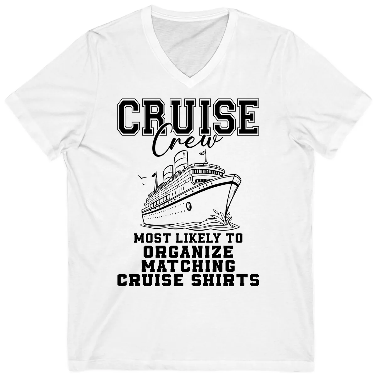 Most Likely To Organize Matching Cruise Shirts V-Neck in White