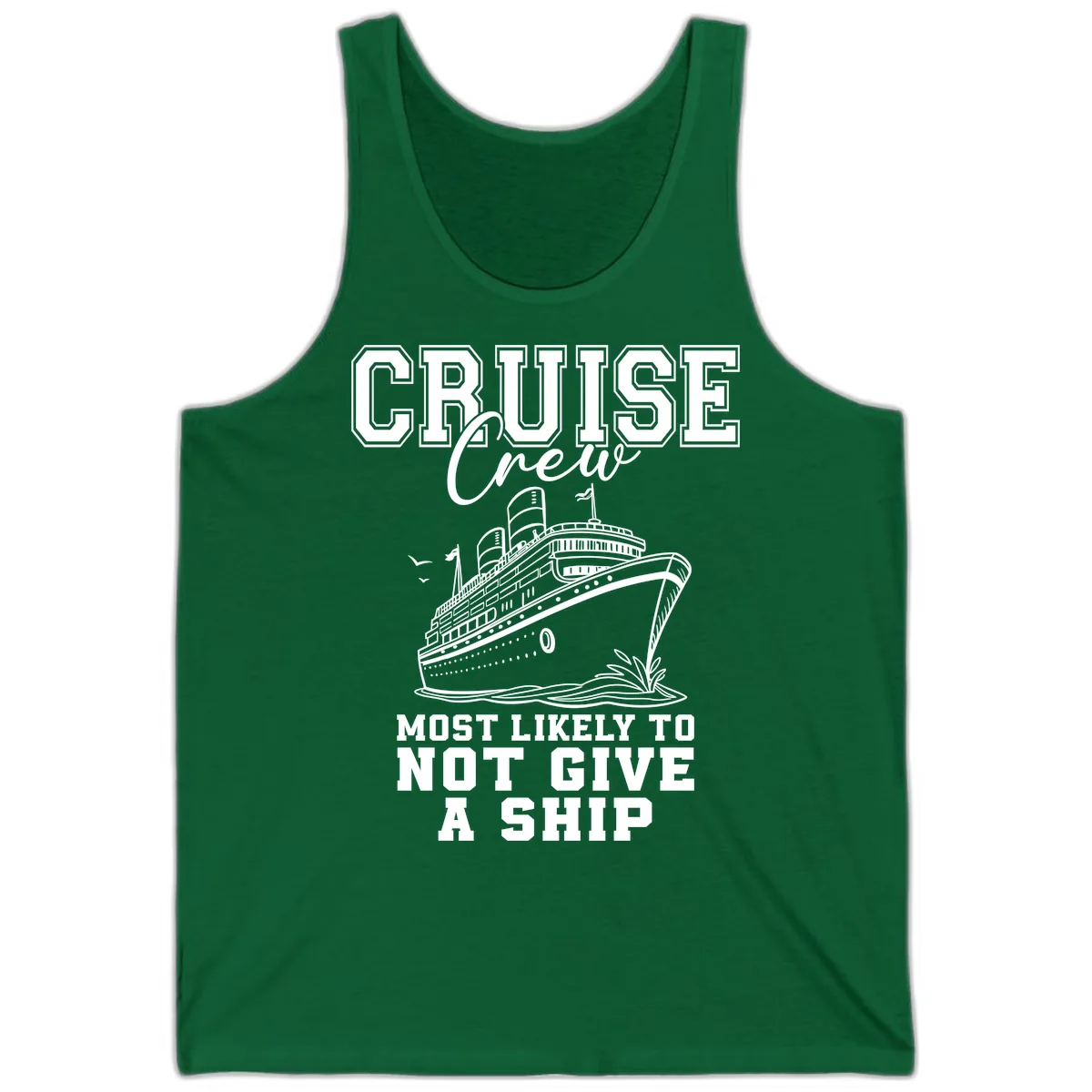 Cruise Crew Most Likely To Not Give A Ship Tank in Kelly