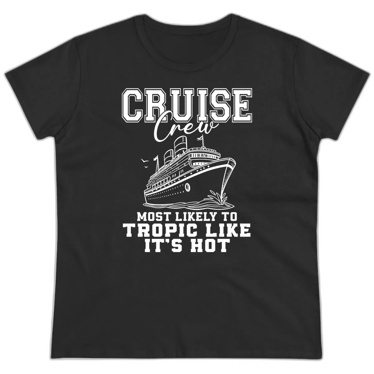 Cruise Crew Tropic Like It's Hot Ladies Tee in Black