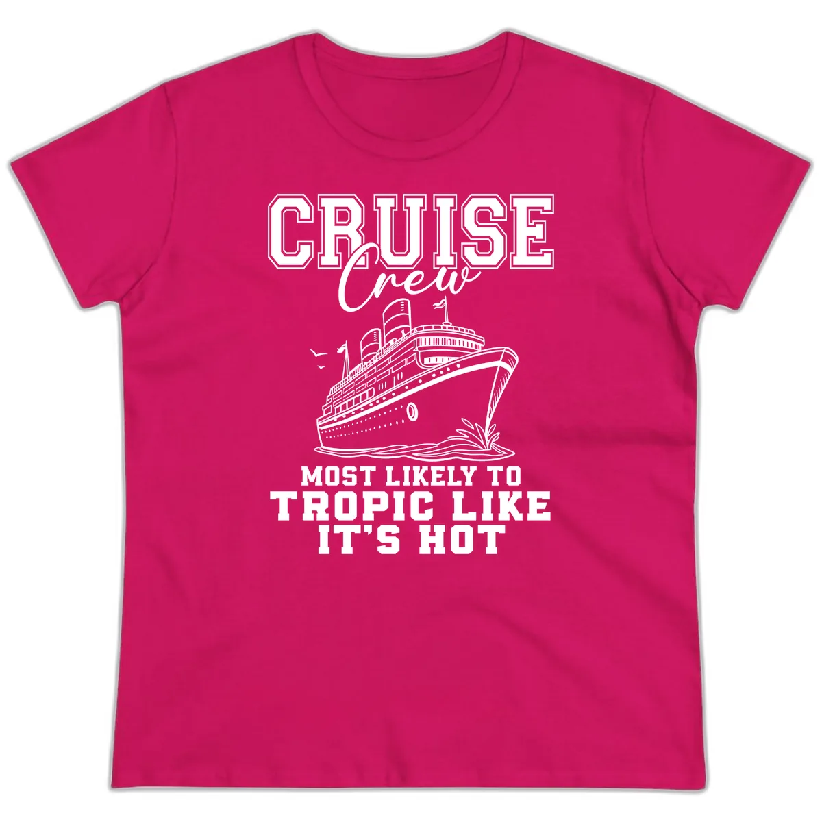 Cruise Crew Tropic Like It's Hot Ladies Tee in Heliconia
