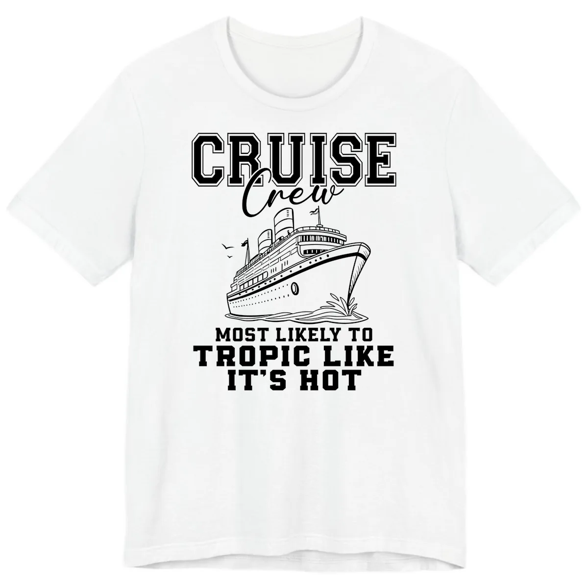 Cruise Crew Tropic Like It's Hot Premium T-Shirt in White
