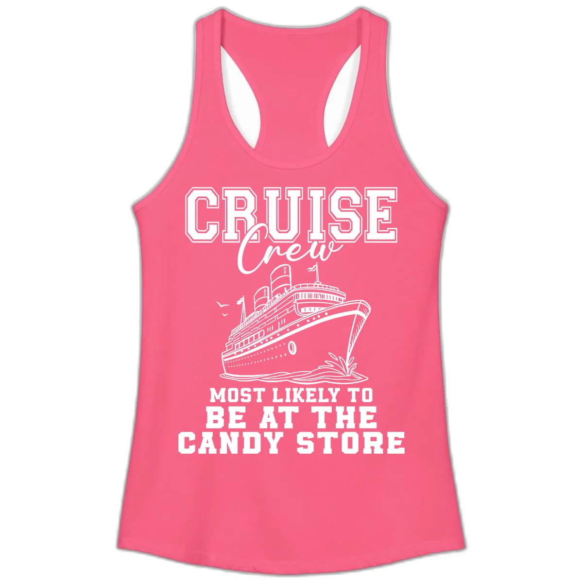Cruise Crew Candy Store Humor Ladies Tank in Solid Hot Pink