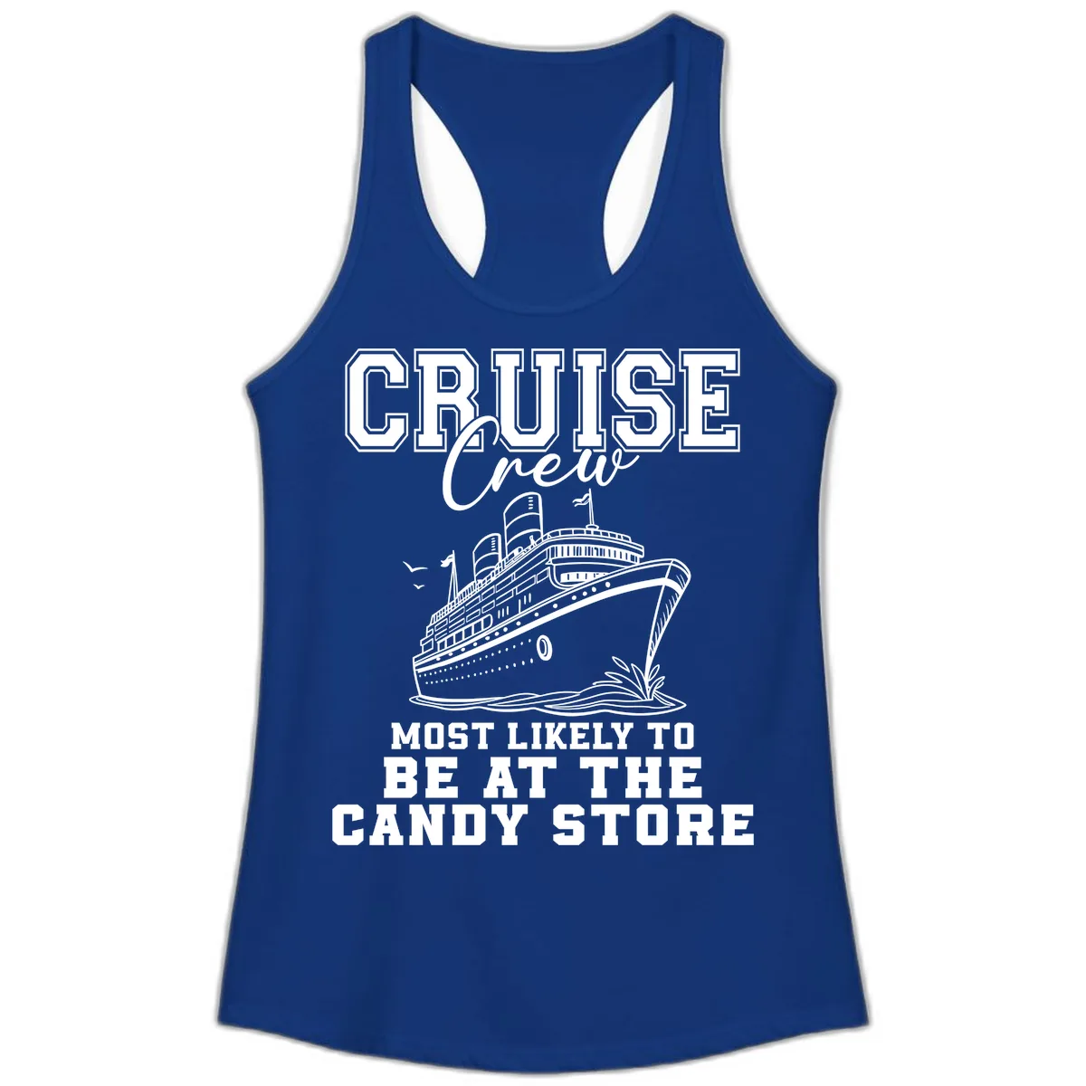 Cruise Crew Candy Store Humor Ladies Tank in Solid Royal