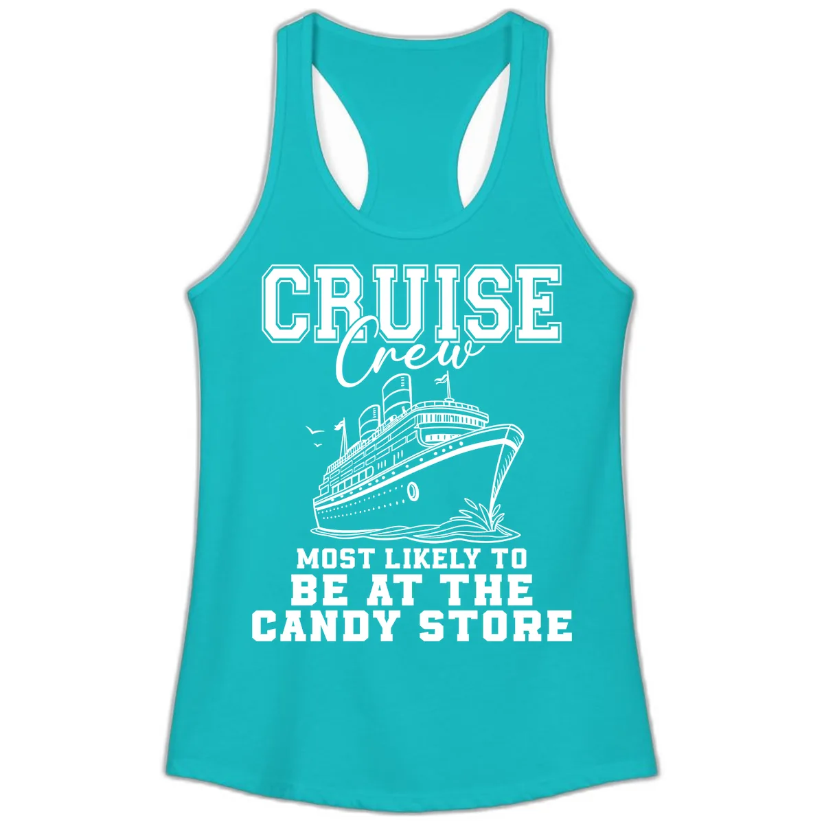 Cruise Crew Candy Store Humor Ladies Tank in Tahiti Blue