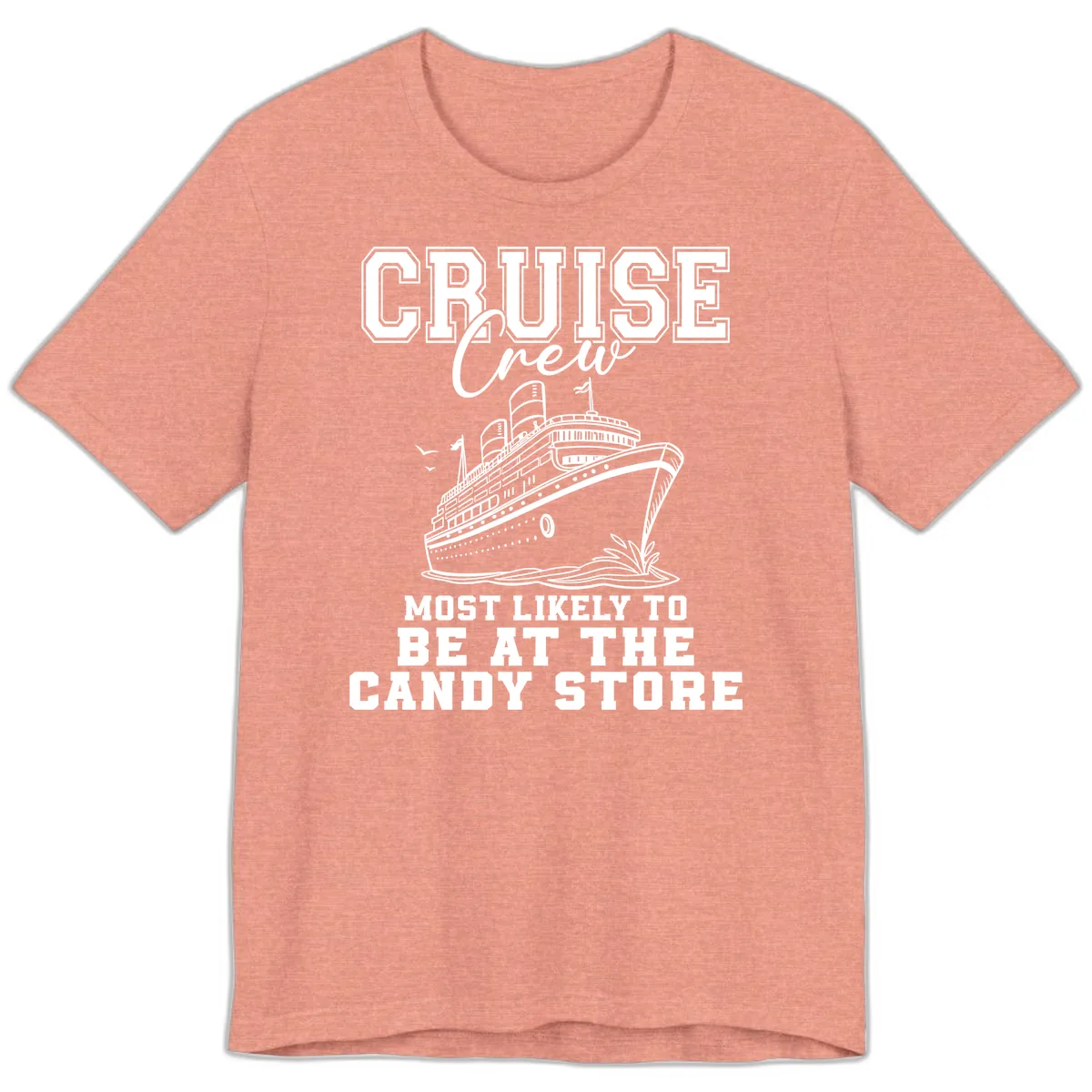 Cruise Crew Candy Store Humor Premium T-Shirt in Heather Sunset