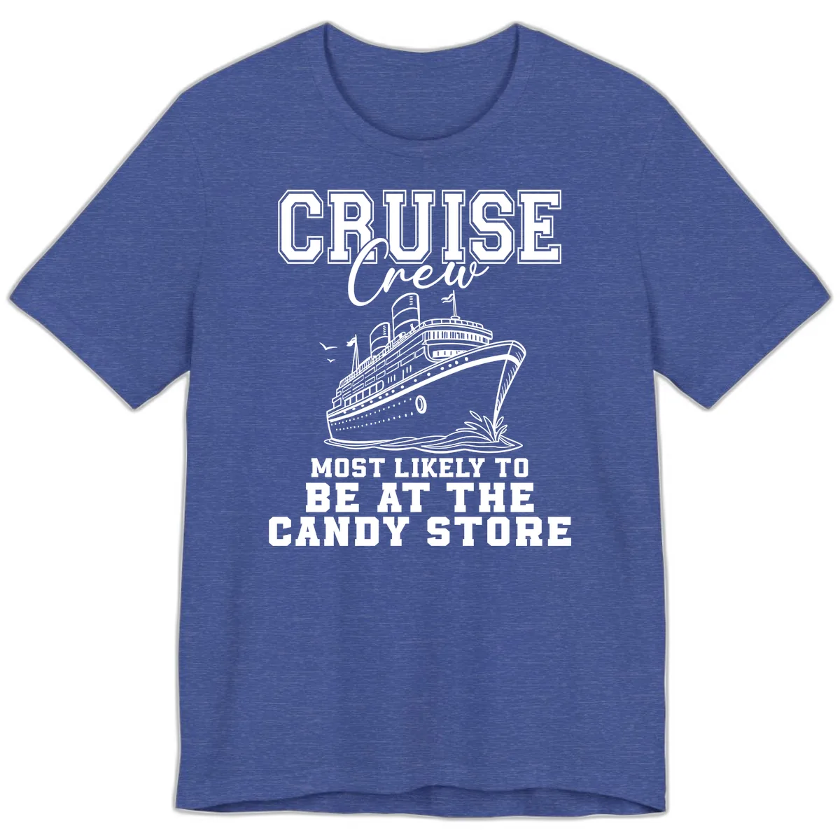 Cruise Crew Candy Store Humor Premium T-Shirt in Heather True Royal