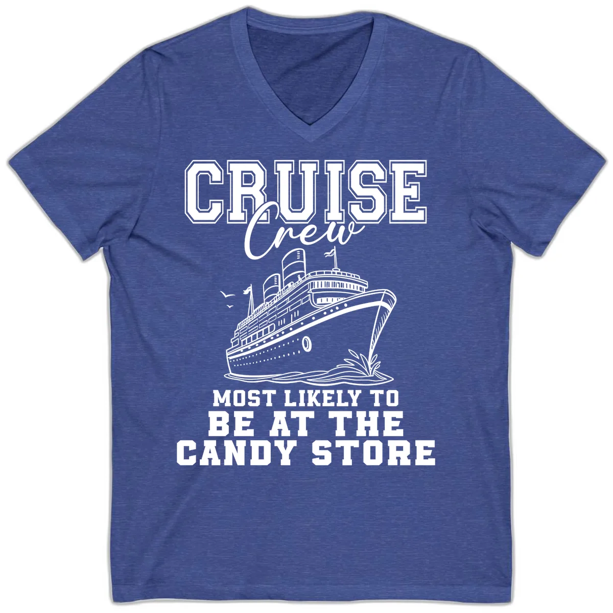 Cruise Crew Candy Store Humor V-Neck in Heather True Royal