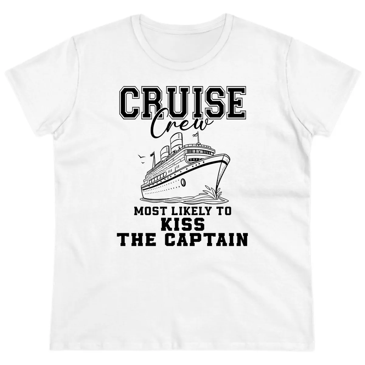 Cruise Crew Most Likely To Kiss The Captain Ladies Tee in White