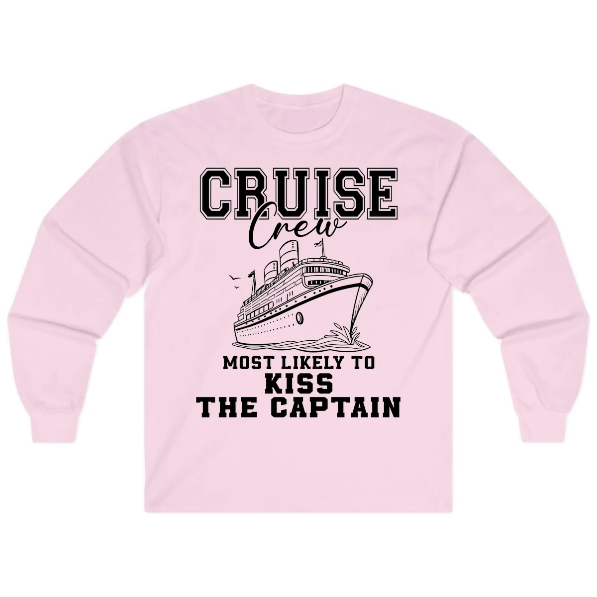 Cruise Crew Most Likely To Kiss The Captain Long Sleeve in Light Pink