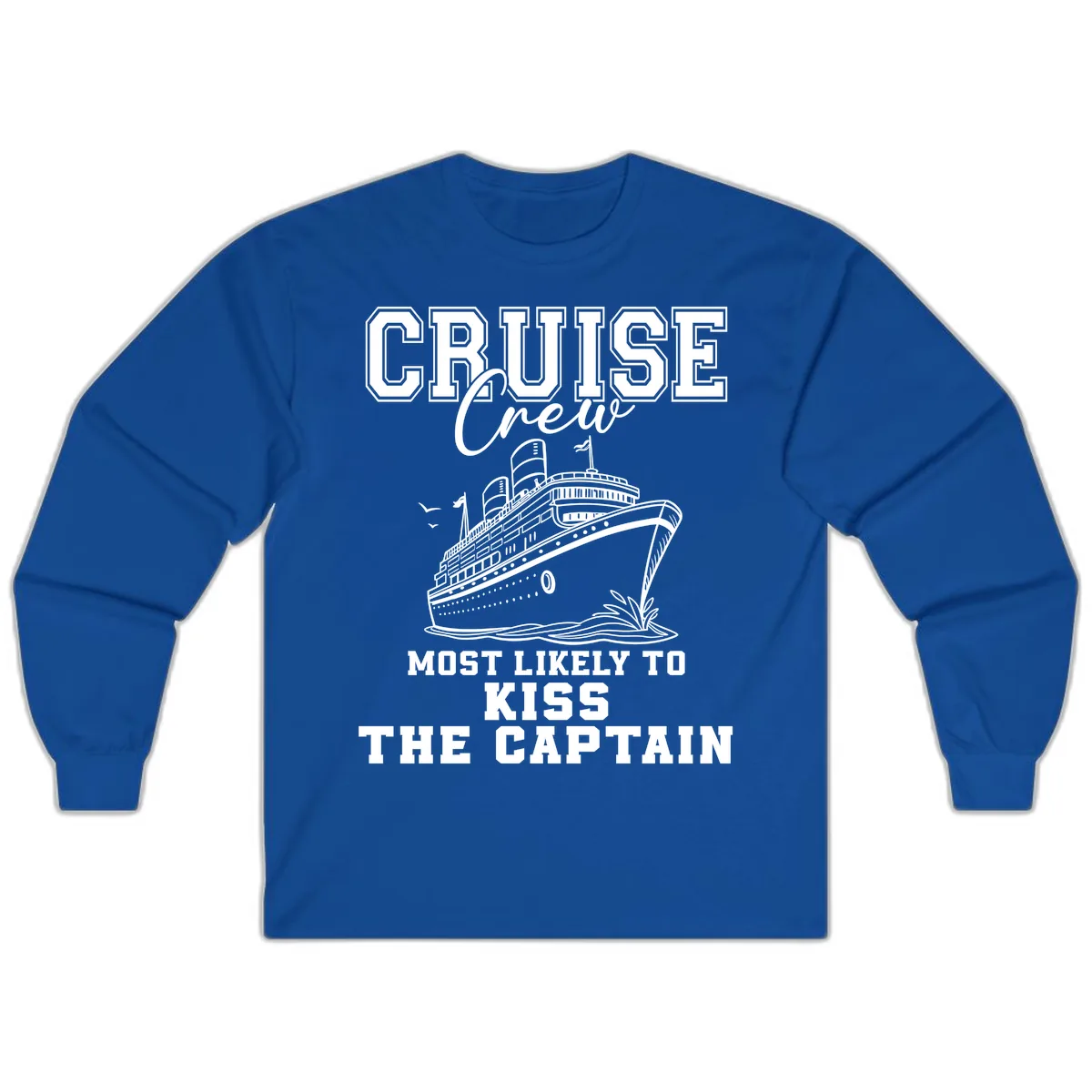 Cruise Crew Most Likely To Kiss The Captain Long Sleeve in Royal