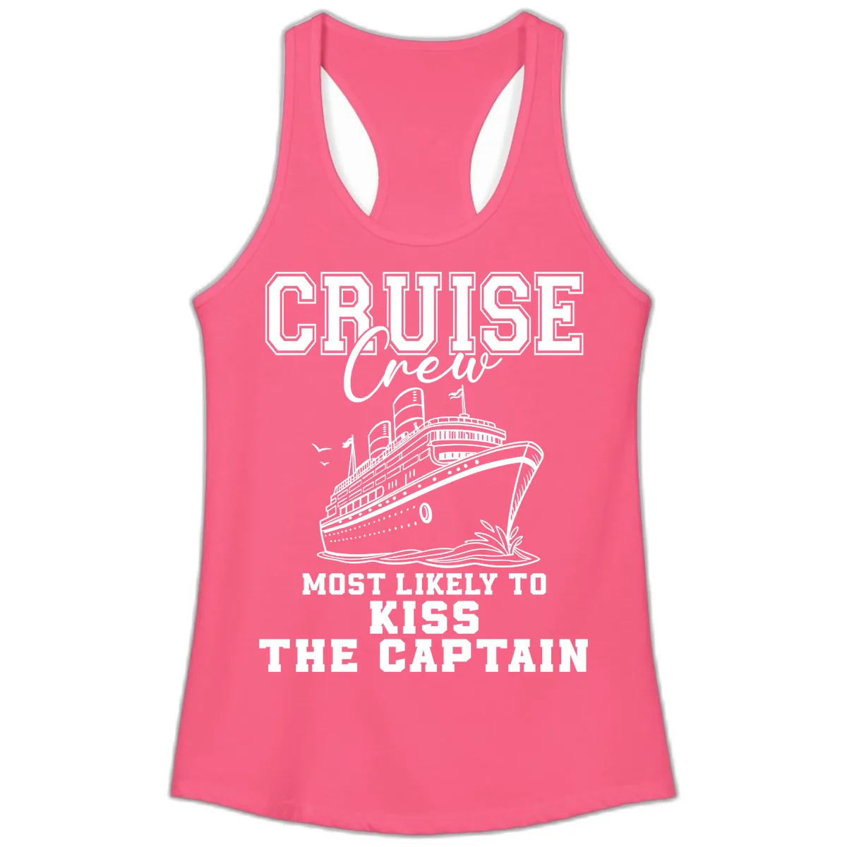 Cruise Crew Most Likely To Kiss The Captain Ladies Tank in Solid Hot Pink