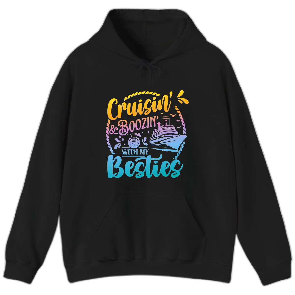 Cruisin and Boozin With My Besties Hoodie in Black